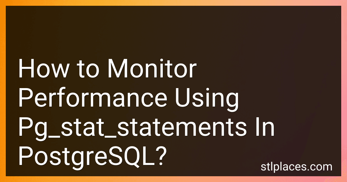 How to Monitor Performance Using Pg_stat_statements In PostgreSQL? image