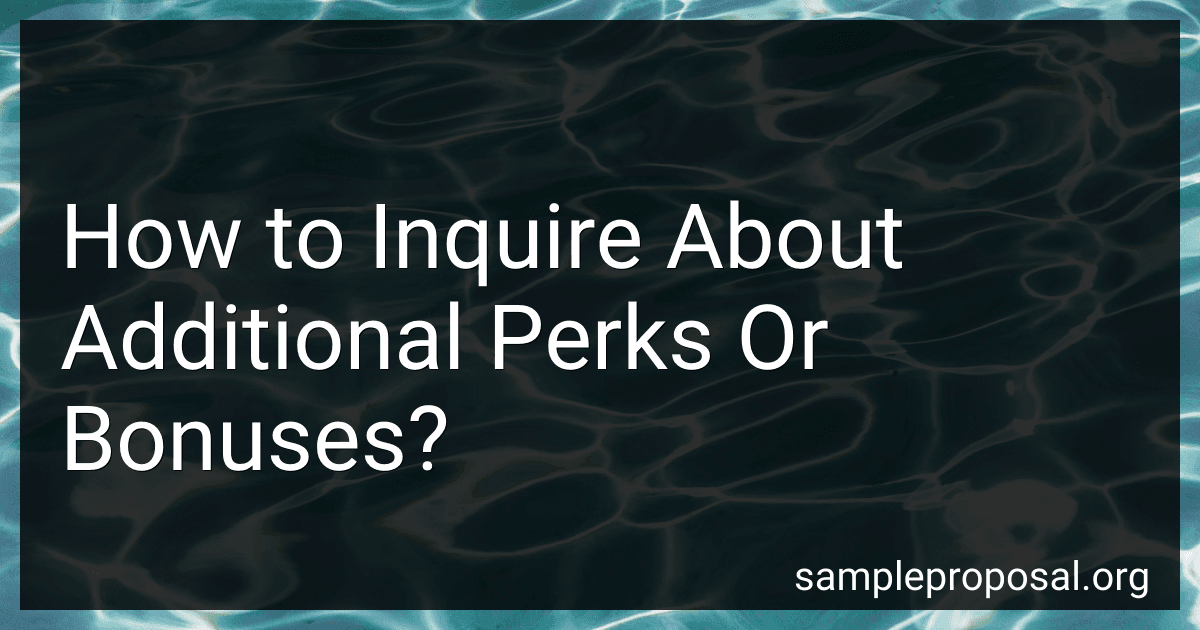 How to Inquire About Additional Perks Or Bonuses? image