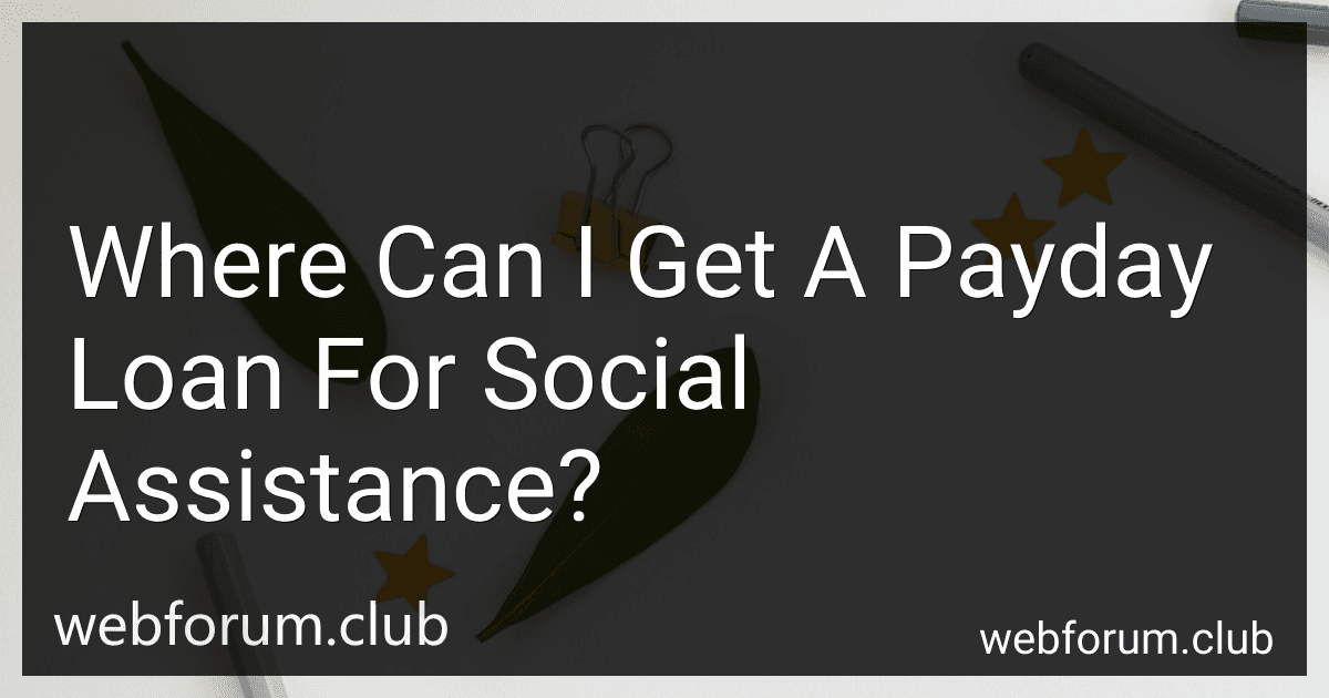 Where Can I Get A Payday Loan For Social Assistance? image