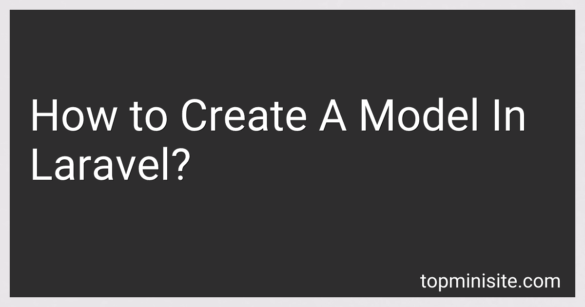 How to Create A Model In Laravel? image