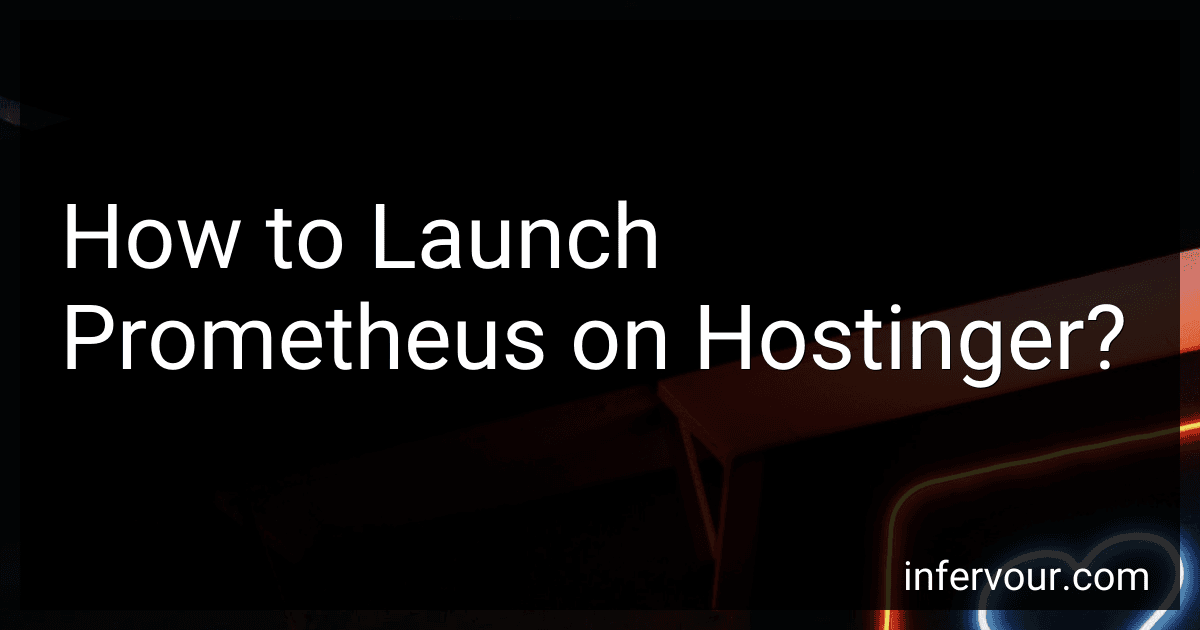 How to Launch Prometheus on Hostinger? image