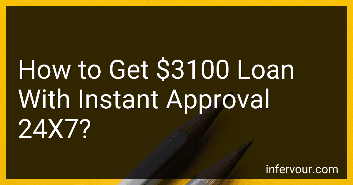 How to Get $3100 Loan With Instant Approval 24X7? image