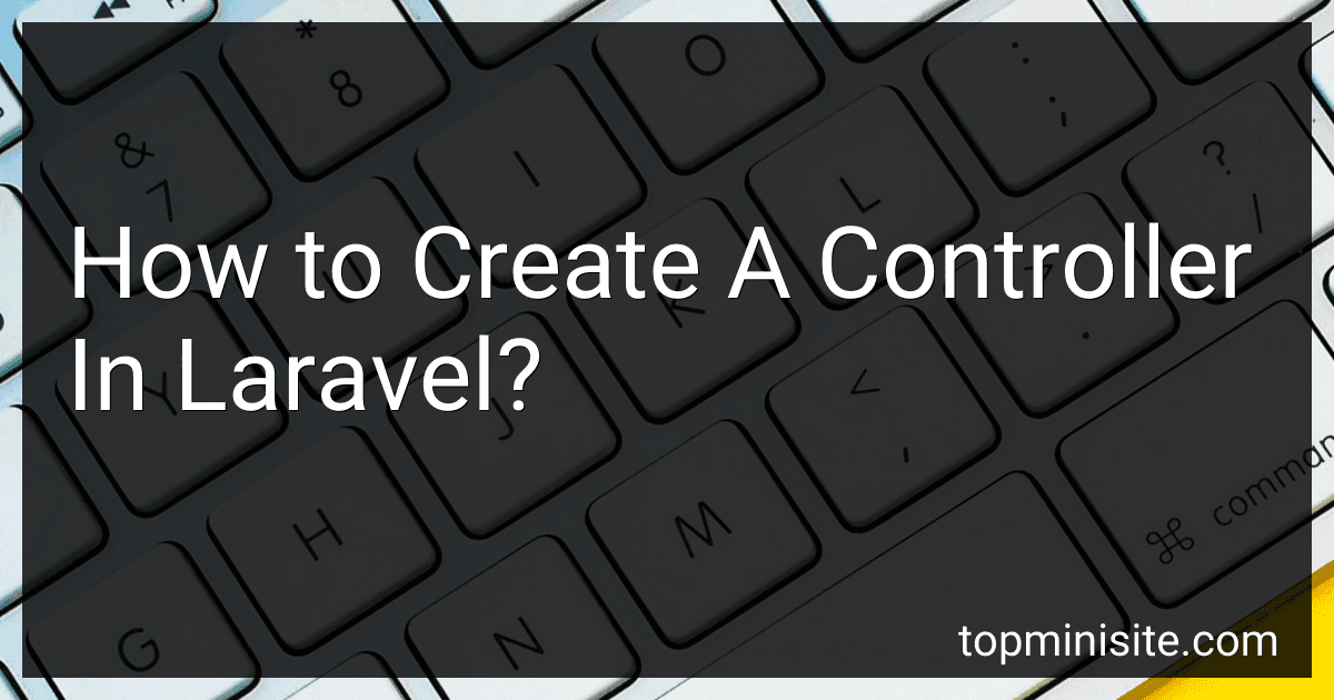 How to Create A Controller In Laravel? image
