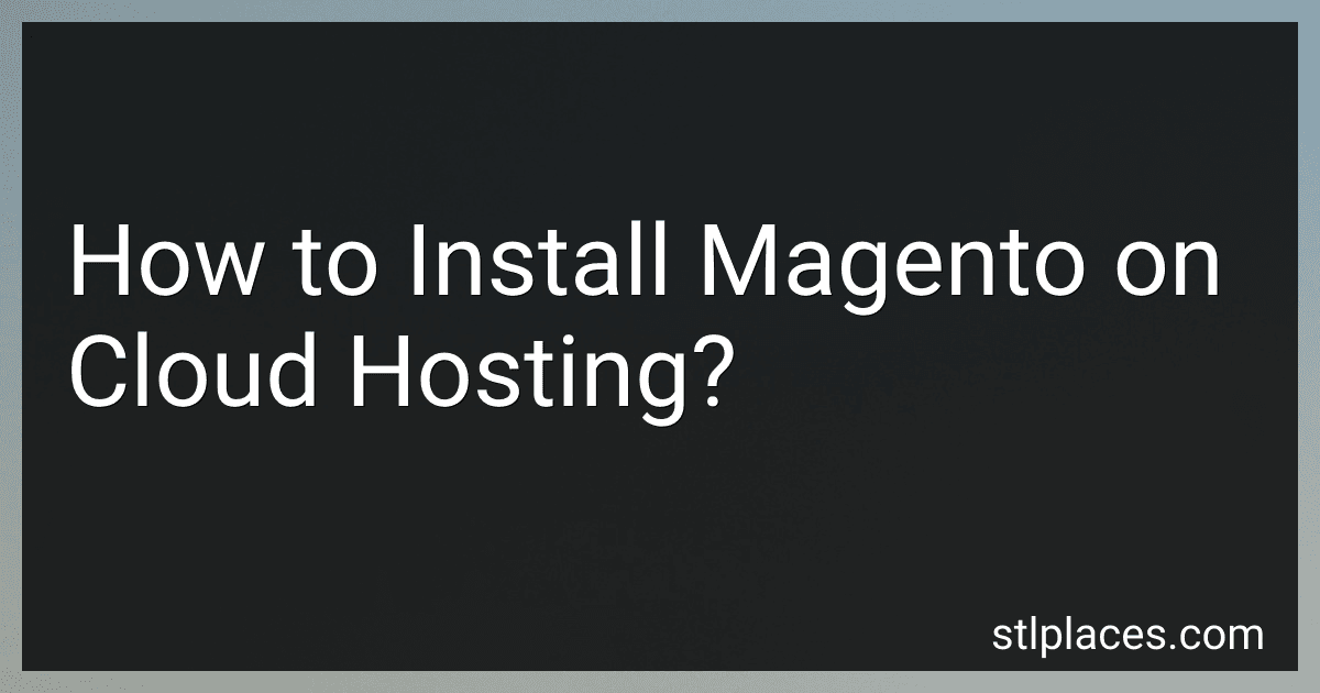 How to Install Magento on Cloud Hosting? preview