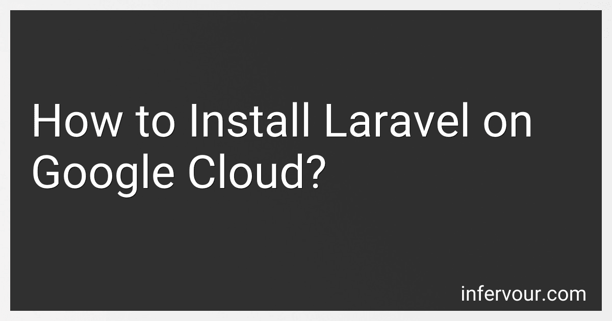 How to Install Laravel on Google Cloud? image