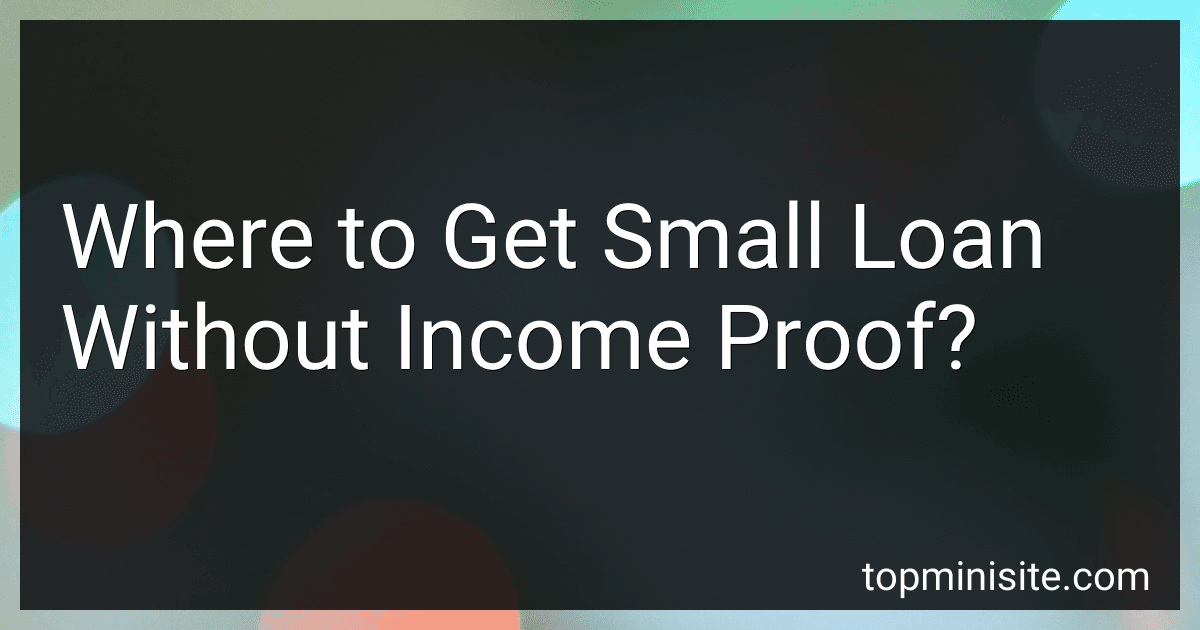 Where to Get Small Loan Without Income Proof? image