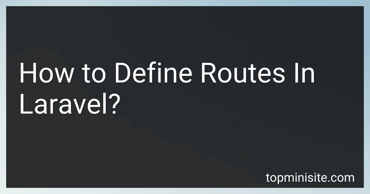 How to Define Routes In Laravel? image