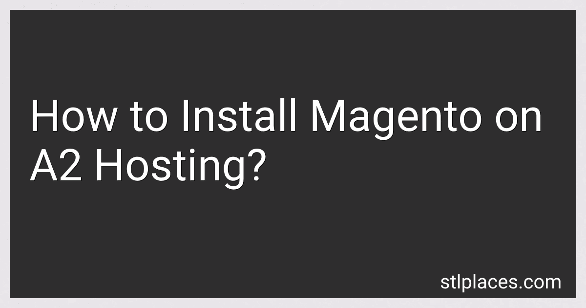 How to Install Magento on A2 Hosting? image