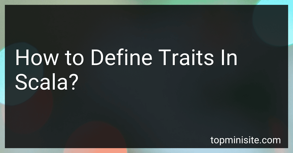 How to Define Traits In Scala? image