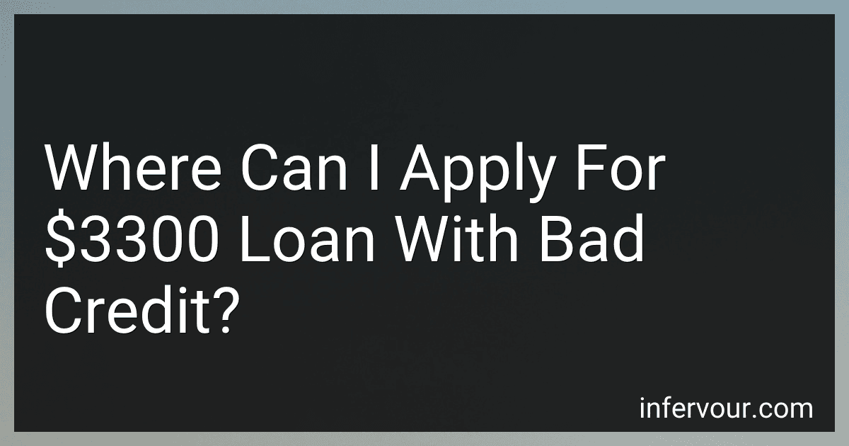 Where Can I Apply For $3300 Loan With Bad Credit? image