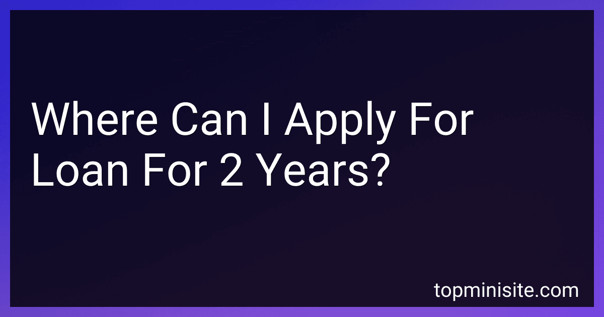 Where Can I Apply For Loan For 2 Years? image