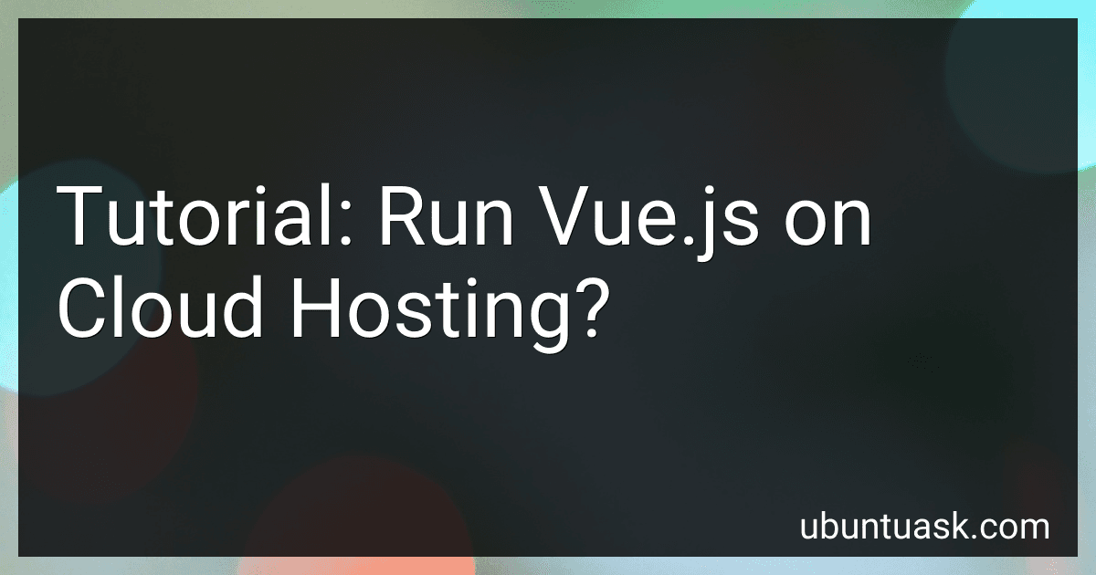 Tutorial: Run Vue.js on Cloud Hosting? image