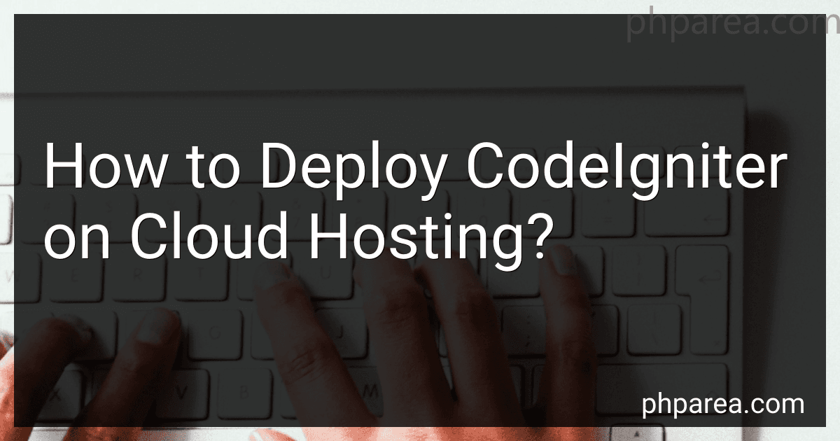 How to Deploy CodeIgniter on Cloud Hosting? image