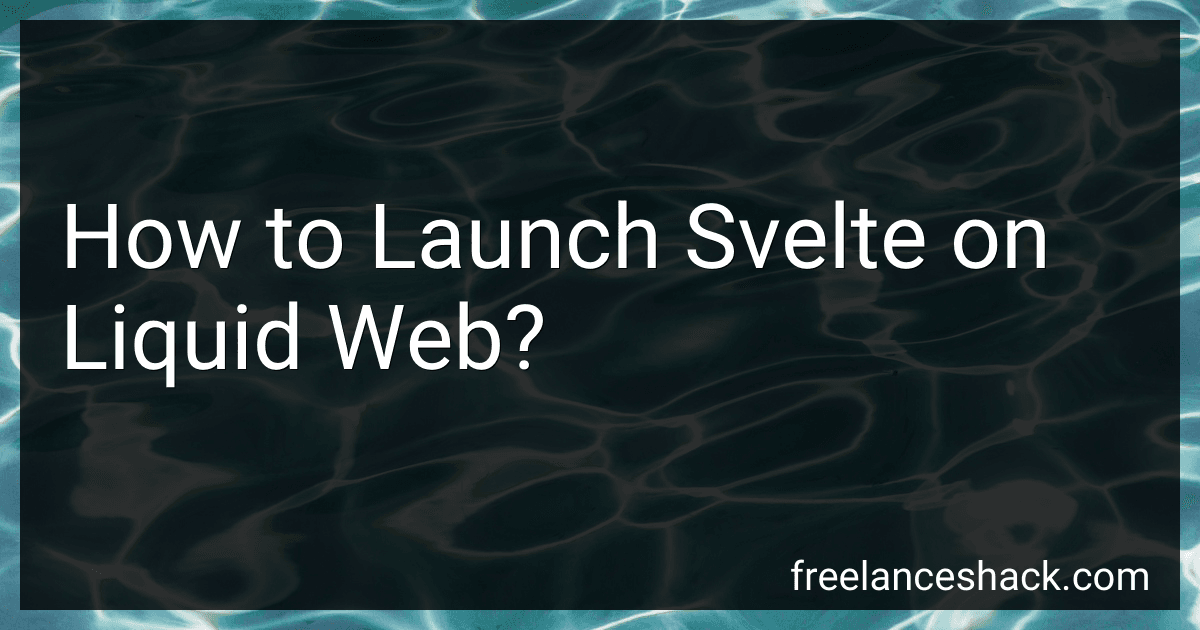 How to Launch Svelte on Liquid Web? image