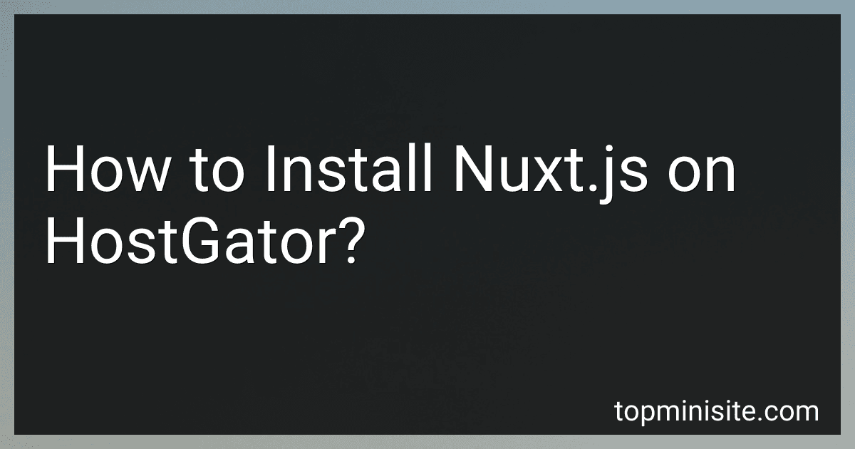 How to Install Nuxt.js on HostGator? image
