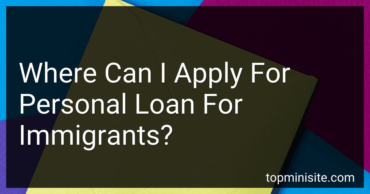 Where Can I Apply For Personal Loan For Immigrants? image