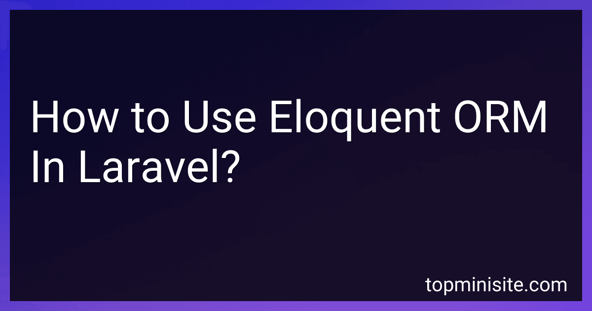 How to Use Eloquent ORM In Laravel? image