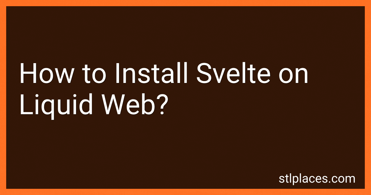 How to Install Svelte on Liquid Web? image