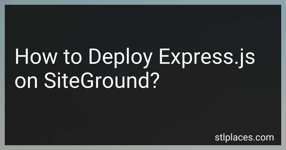 How to Deploy Express.js on SiteGround? image