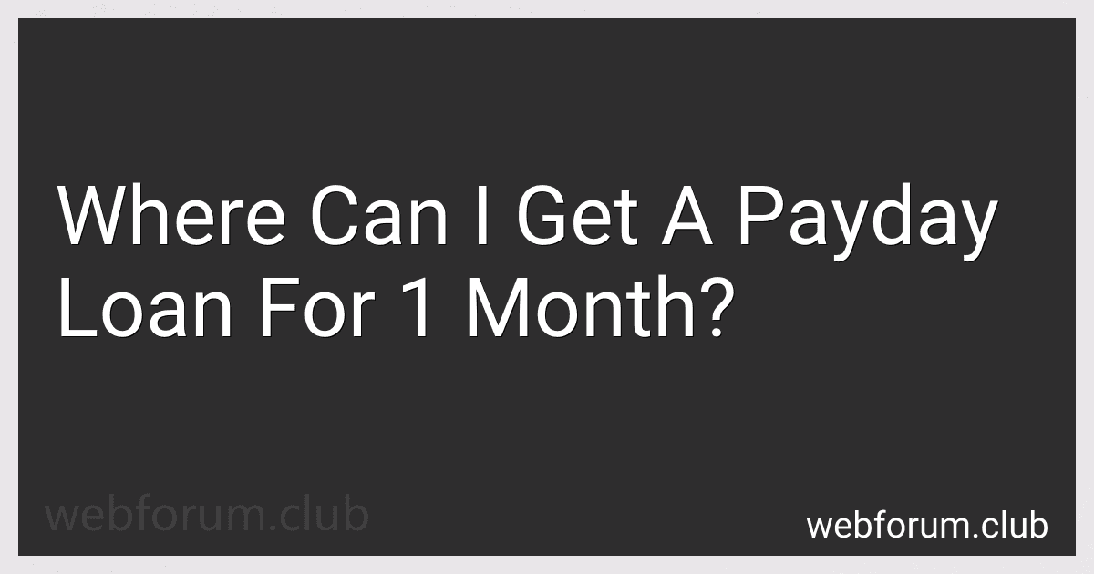 Where Can I Get A Payday Loan For 1 Month? preview