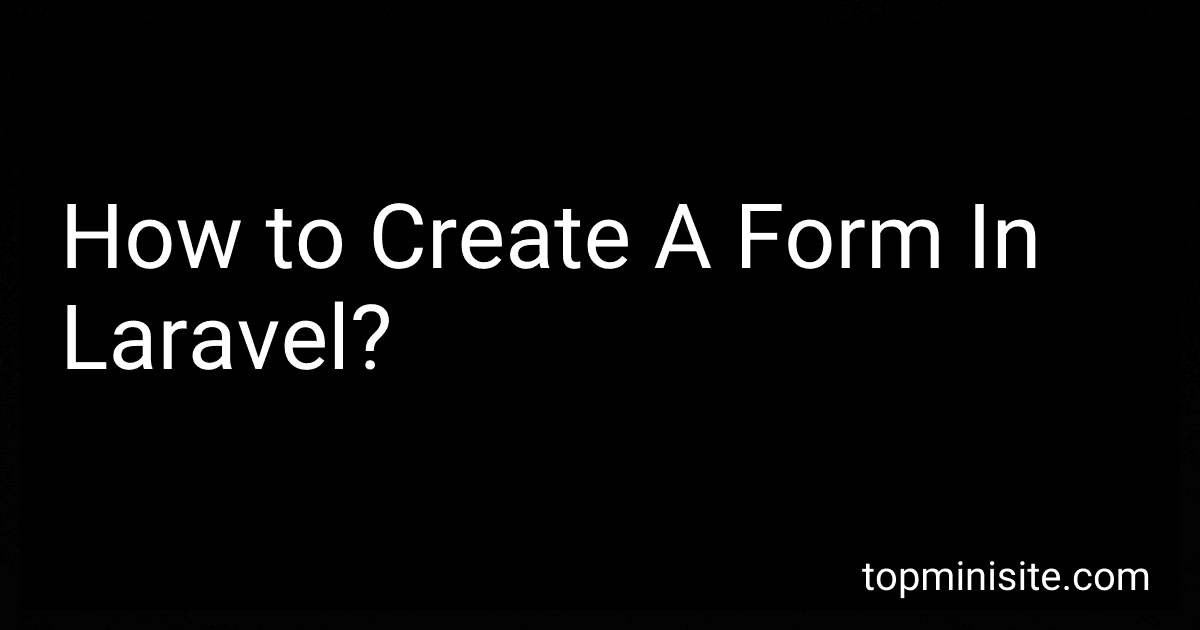 How to Create A Form In Laravel? image