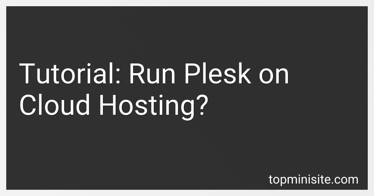 Tutorial: Run Plesk on Cloud Hosting? image