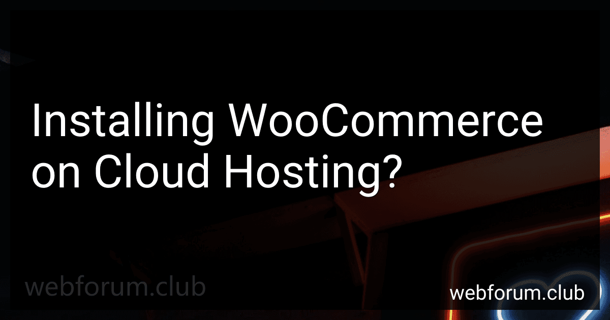 Installing WooCommerce on Cloud Hosting? image