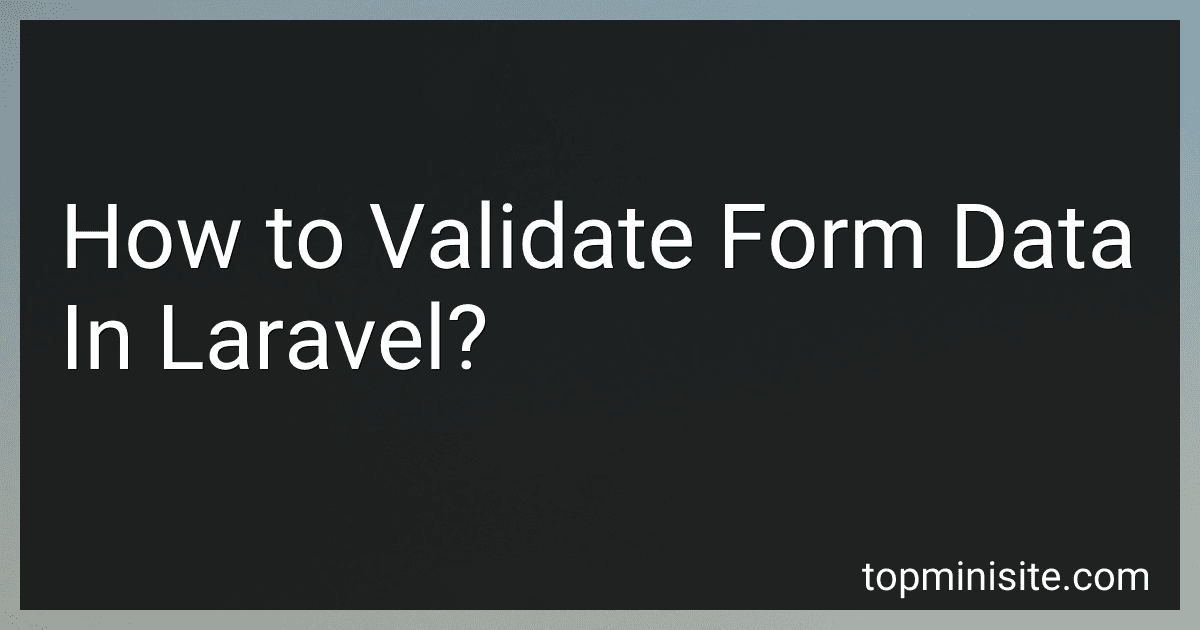 How to Validate Form Data In Laravel? image