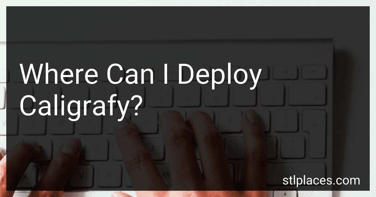 Where Can I Deploy Caligrafy? image