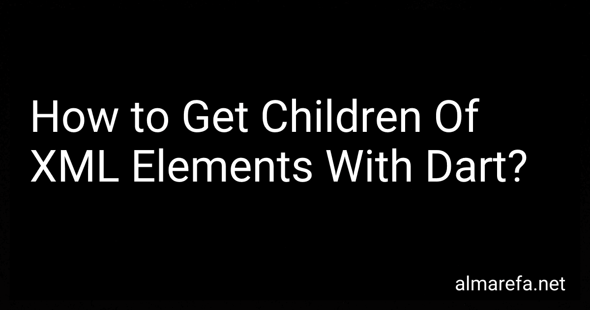 How to Get Children Of XML Elements With Dart? image