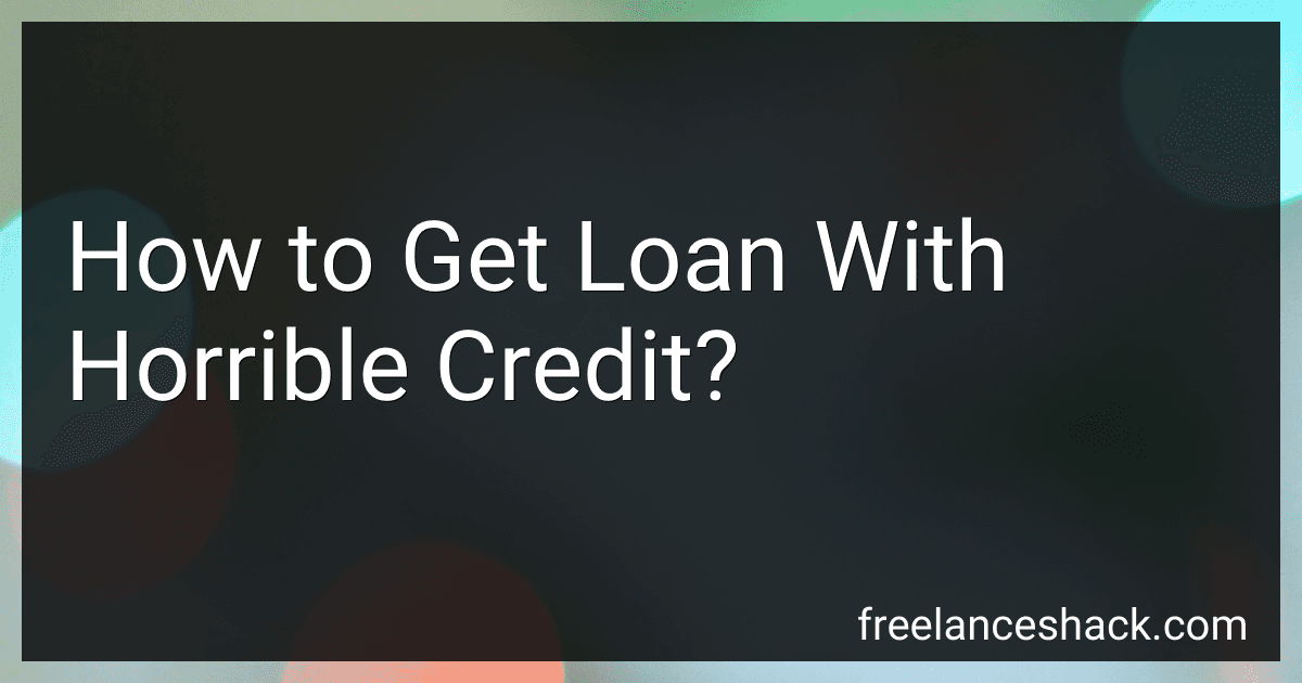 How to Get Loan With Horrible Credit? image
