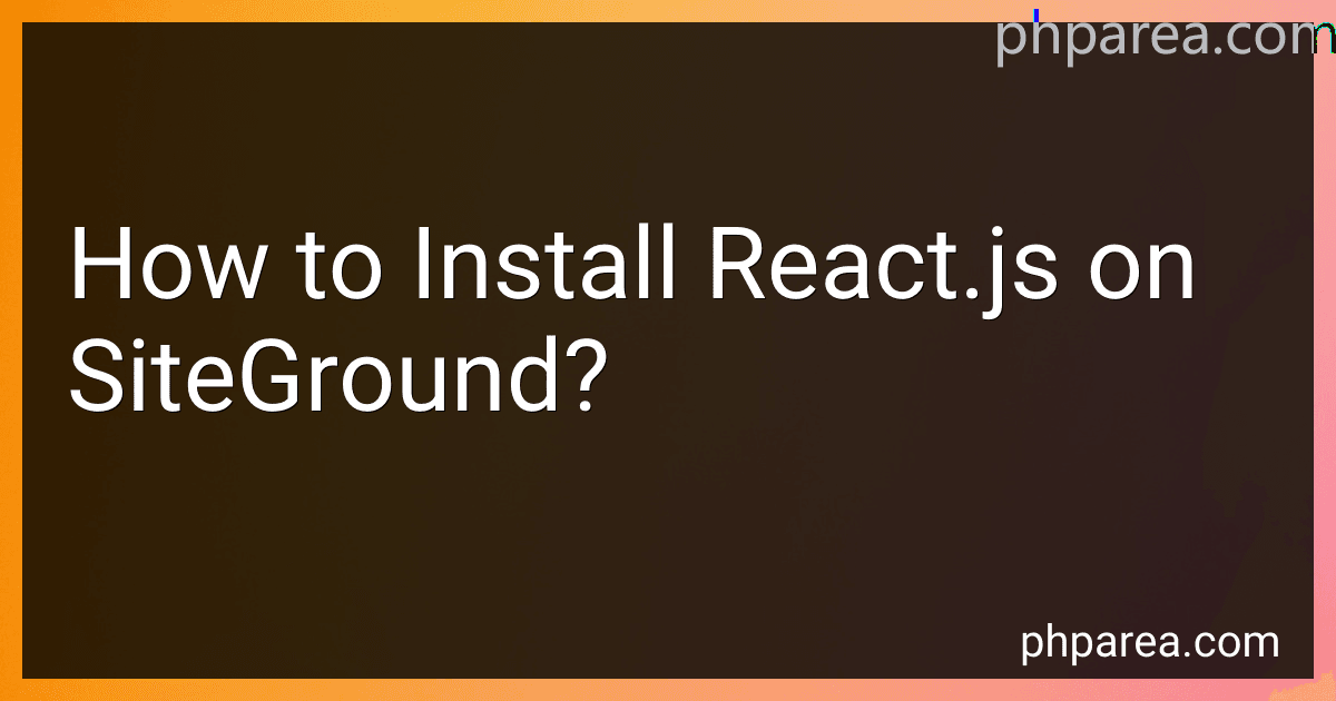 How to Install React.js on SiteGround? image