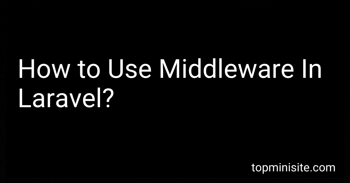 How to Use Middleware In Laravel? image