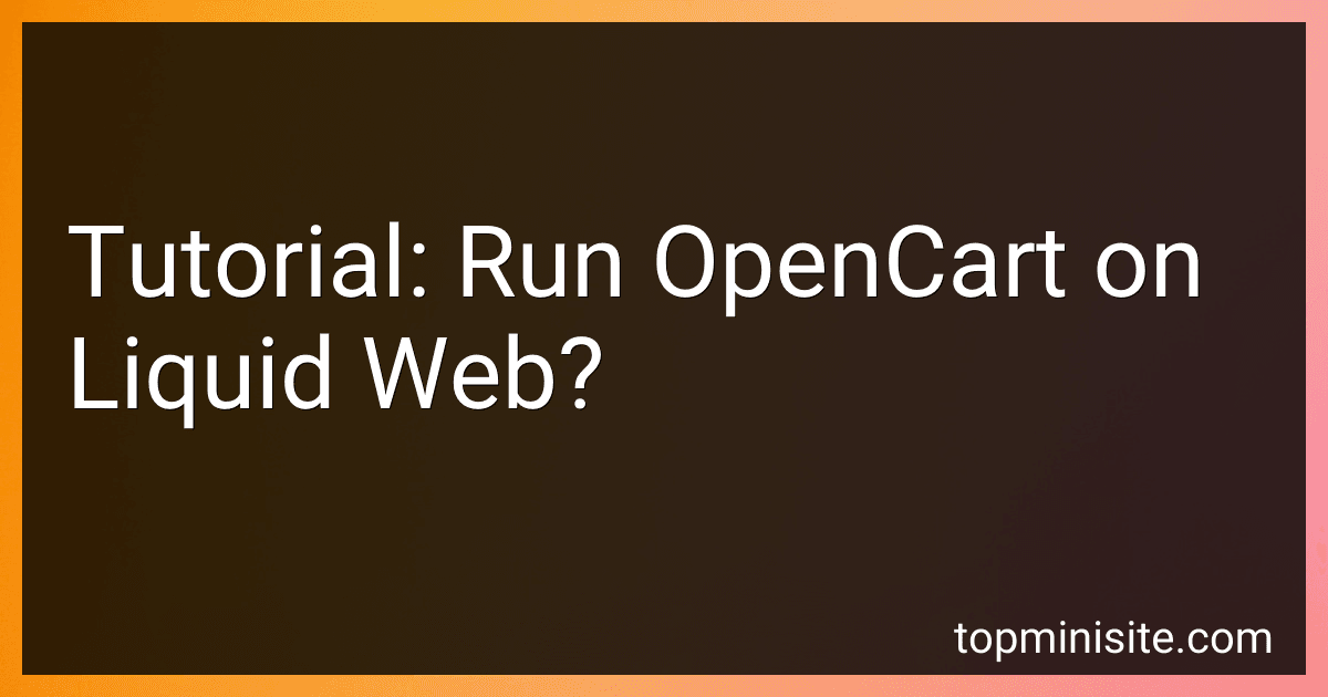 Tutorial: Run OpenCart on Liquid Web? image