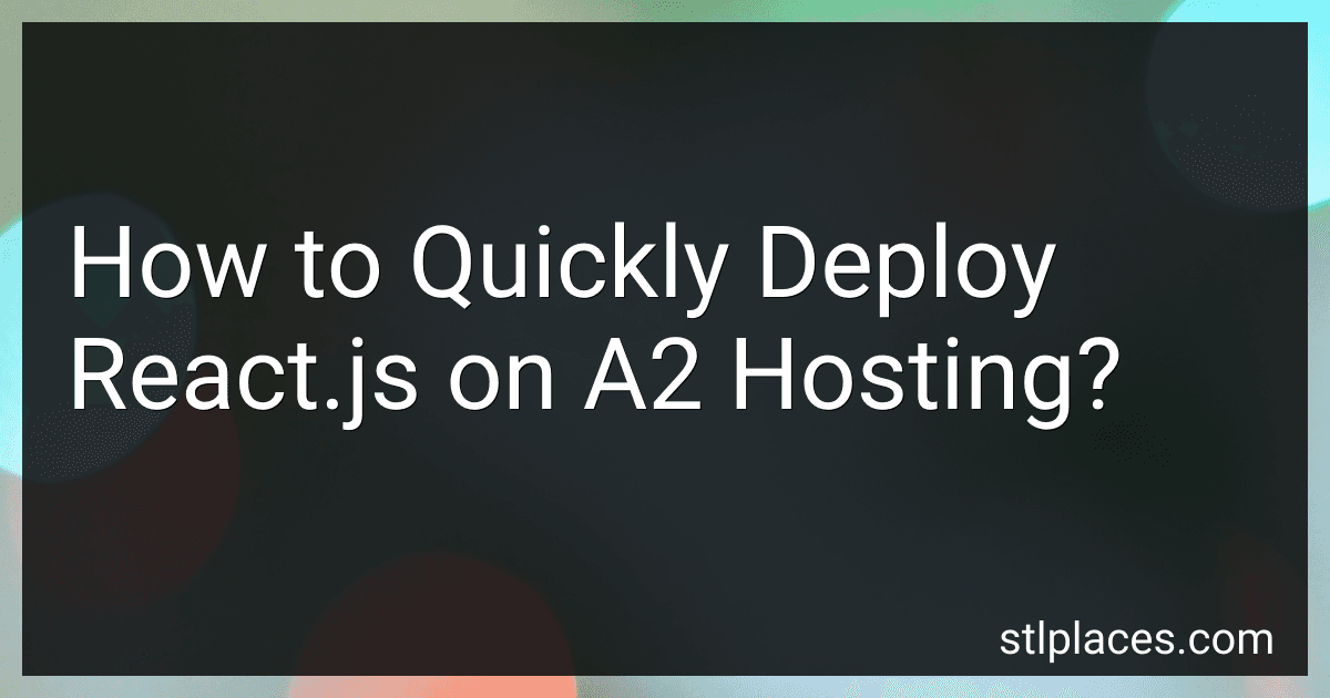 How to Quickly Deploy React.js on A2 Hosting? image
