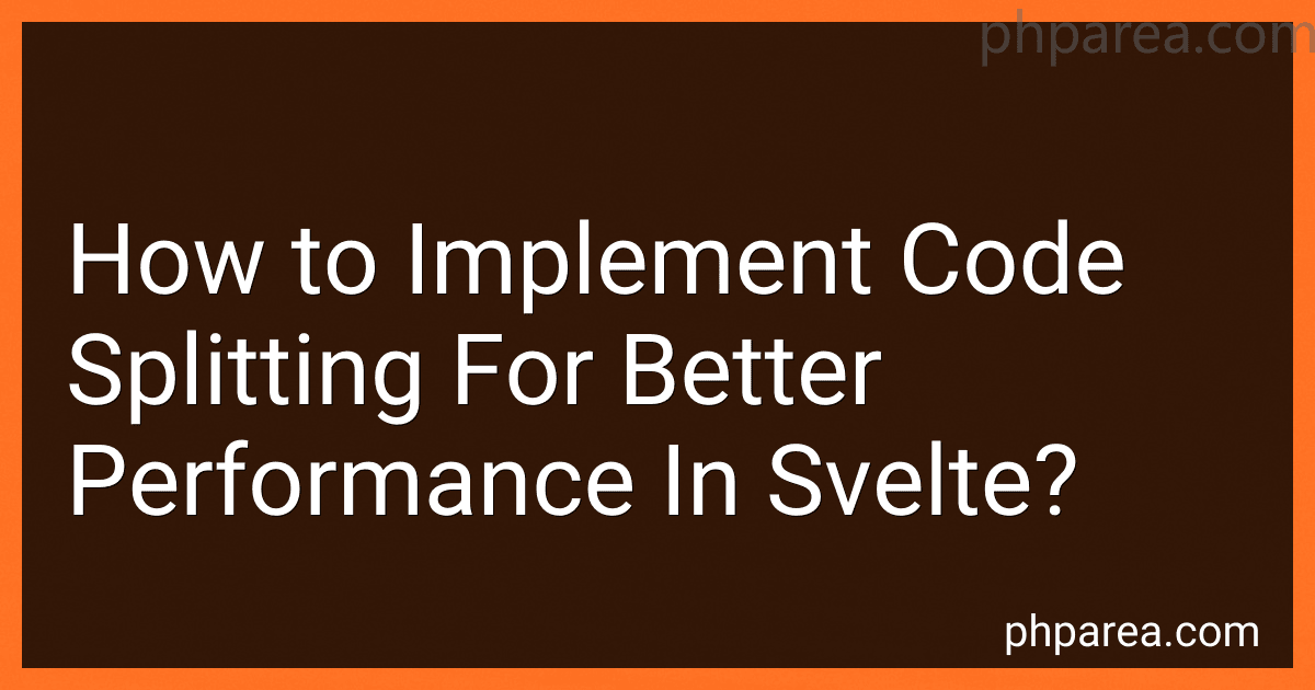 How to Implement Code Splitting For Better Performance In Svelte? image