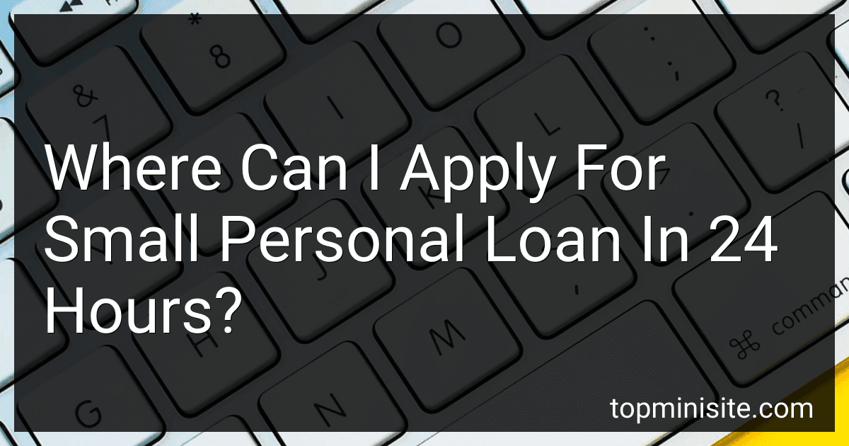 Where Can I Apply For Small Personal Loan In 24 Hours? image
