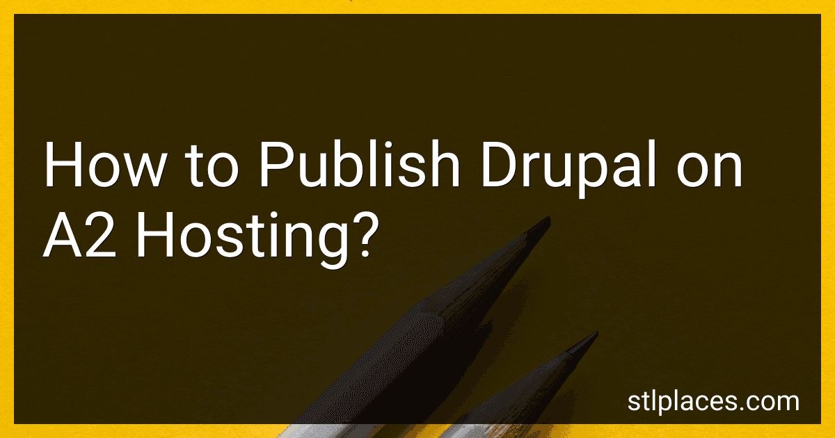 How to Publish Drupal on A2 Hosting? image