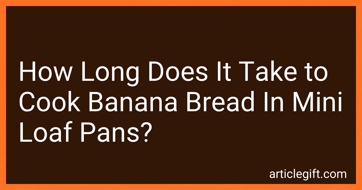 How Long Does It Take to Cook Banana Bread In Mini Loaf Pans? image