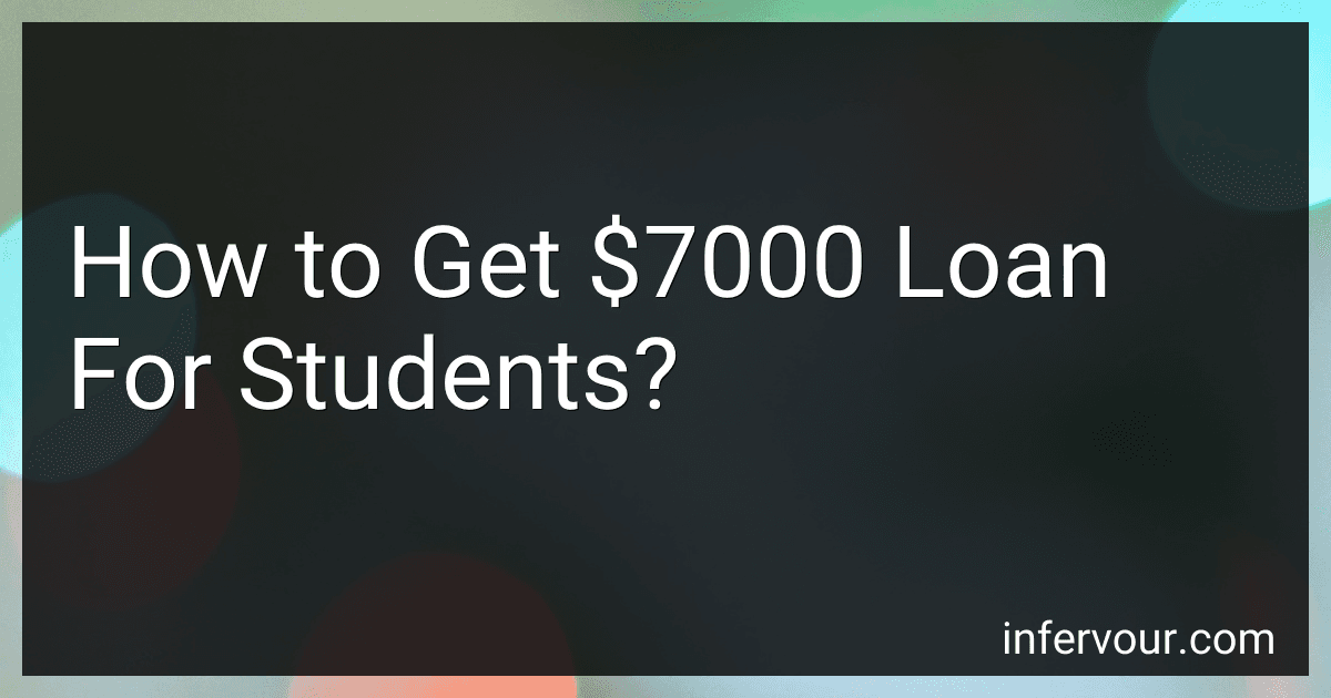 How to Get $7000 Loan For Students? image