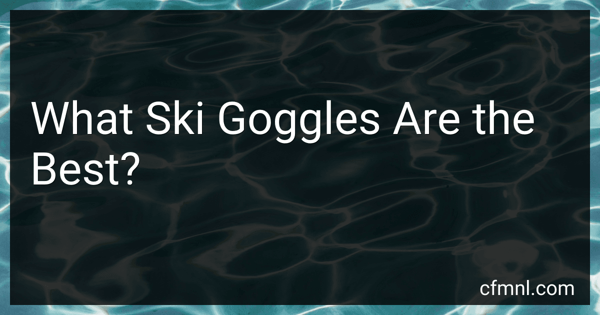What Ski Goggles Are the Best? preview