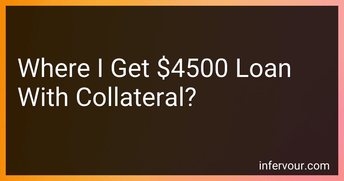 Where I Get $4500 Loan With Collateral? image
