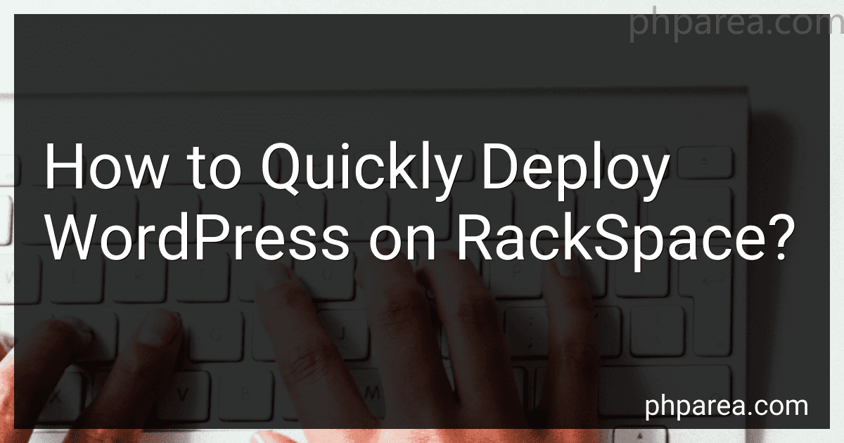 How to Quickly Deploy WordPress on RackSpace? image