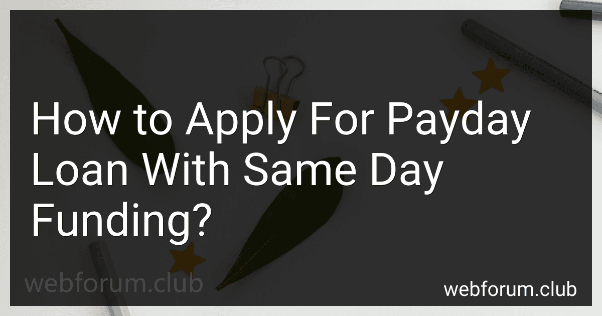 How to Apply For Payday Loan With Same Day Funding? preview