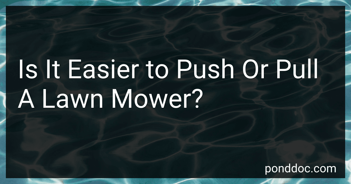 Is It Easier to Push Or Pull A Lawn Mower? image