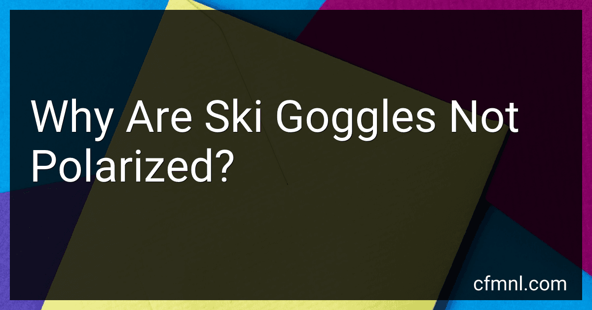 Why Are Ski Goggles Not Polarized? image