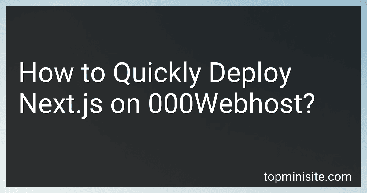 How to Quickly Deploy Next.js on 000Webhost? image