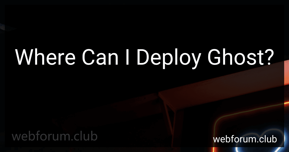 Where Can I Deploy Ghost? image