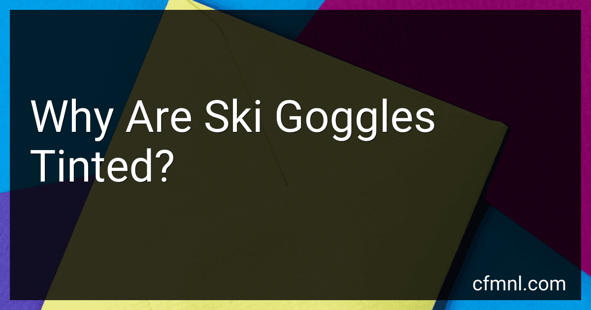 Why Are Ski Goggles Tinted? image
