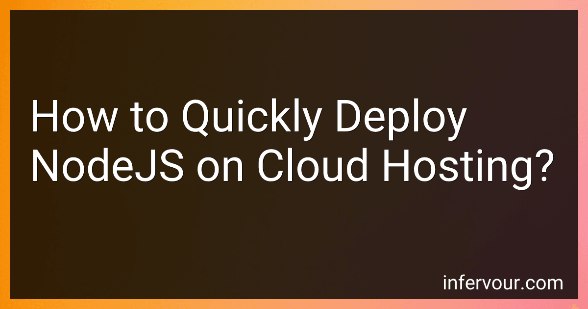 How to Quickly Deploy NodeJS on Cloud Hosting? image